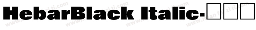 HebarBlack Italic字体转换